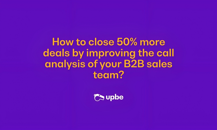 Upbe: Conversational AI to improve the performance of your B2B sales team by 50%